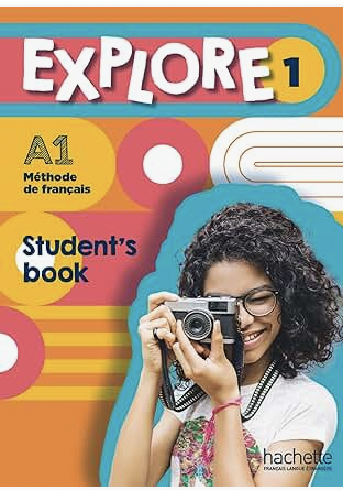 Schoolstoreng Ltd | Explore: Niveau 1 Livre de l'élève